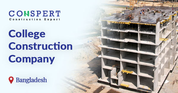 College construction company in Bangladesh