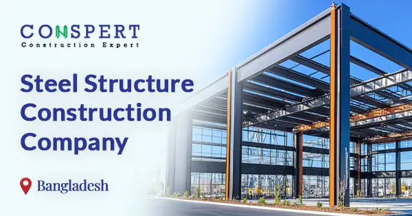 Steel structure construction company in Bangladesh